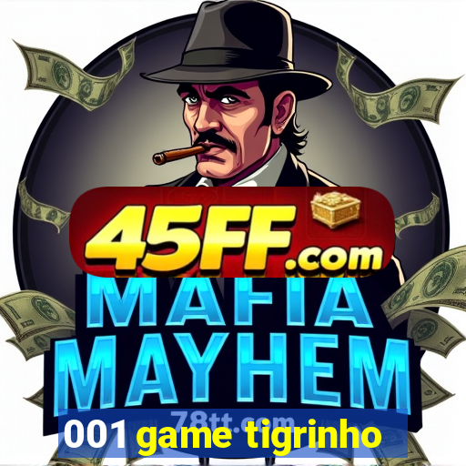 001 game tigrinho